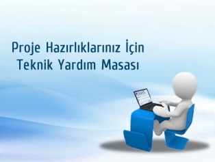 Proje Hazırlıklarınız İçin Teknik Yardım Masası Galeri