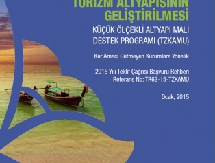 2015 Yılı Turizm Altyapısının Geliştirilmesi Küçük Ölçekli Altyapı Mali Destek Programı (TZKAMU) Sonuçları Açıklanmıştır Galeri