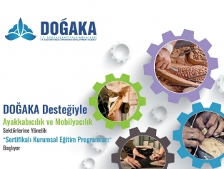 DOĞAKA Desteğiyle Ayakkabıcılık ve Mobilyacılık Sektörlerine Yönelik “Sertifikalı Kurumsal Eğitim Programları” Başlıyor Galeri