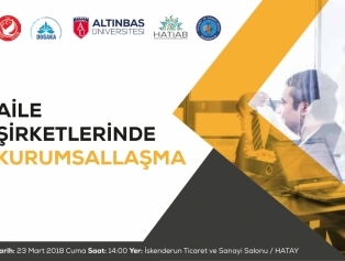 Aile Şirketlerinde Kurumsallaşma Paneli Galeri