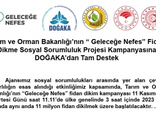 Tarım ve Orman Bakanlığı’nın “ Geleceğe Nefes” Fidan Dikme Sosyal Sorumluluk Projesi Kampanyasına DOĞAKA’dan Tam Destek Galeri