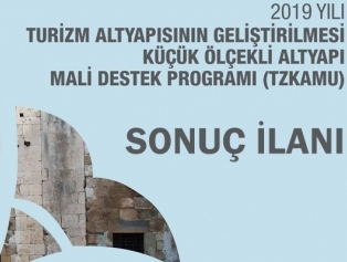 2019 Yılı Turizm Altyapısının Geliştirilmesi Küçük Ölçekli Altyapı Mali Destek Programına (TZKAMU) İlişkin Değerlendirme Sonuçları İlanı Galeri