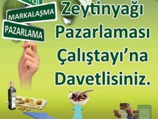 Zeytin Ve Zeytinyağı Pazarlaması Çalıştayı 14 Mart 2012 Osmaniye Galeri